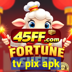 tv pix apk